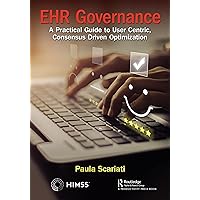 EHR Governance (HIMSS Book Series)