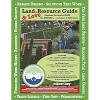 Land and LOVE Resource Guide: Questions You Need to KNOW the ANSWERS To ...and where to FIND them!