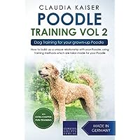 Poodle Training Vol. 2: Dog Training for your grown-up Poodle