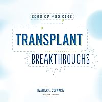 Transplant Breakthroughs Transplant Breakthroughs Audible Audiobook Kindle Library Binding Paperback