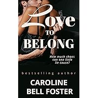 Love To Belong Love To Belong Kindle Paperback