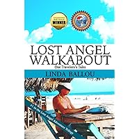 Lost Angel Walkabout: One Traveler's Tales (Lost Angel Travel Series)
