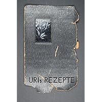 URIs REZEPTE: Rezepte meiner Großmutter (German Edition)