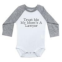 Baffle Lawyer Infant Long Sleeve Raglan Onesie/TRUST ME MY MOM'S A LAWYER/Unisex