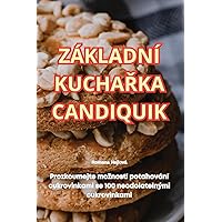Základní KuchaŘka Candiquik (Czech Edition)