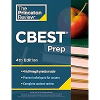 Princeton Review CBEST Prep, 4th Edition: 3 Practice Tests + Content Review + Strategies to Master the California Basic Educational Skills Test (Professional Test Preparation) Princeton Review CBEST Prep, 4th Edition: 3 Practice Tests + Content Review + Strategies to Master the California Basic Educational Skills Test (Professional Test Preparation) Paperback