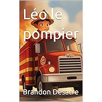 Léo le pompier (French Edition)