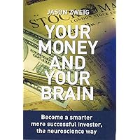 Your Money and Your Brain Your Money and Your Brain Paperback Hardcover