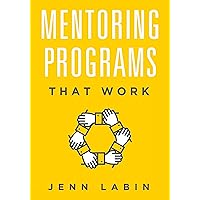 Mentoring Programs That Work