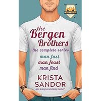 Bergen Brothers: The Complete Series: Three Romantic Comedies + A Bonus Story Bergen Brothers: The Complete Series: Three Romantic Comedies + A Bonus Story Kindle Paperback