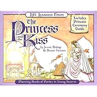 Life Lessons from the Princess and the Kiss (Revive Our Hearts) Life Lessons from the Princess and the Kiss (Revive Our Hearts) Paperback Board book