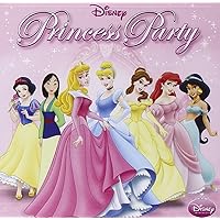 Disney Princess Party Includes Party Tips and Games Disney Princess Party Includes Party Tips and Games Audio CD MP3 Music