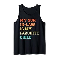 My Son In Law Is My Favorite Child Funny Family Humor Retro Tank Top