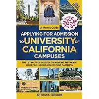 A Mom's Guide Applying for Admission to University of California Campuses (For Gen Z'ers): The Ultimate UC College Application Reference Guide for High Schoolers (and Parents!) A Mom's Guide Applying for Admission to University of California Campuses (For Gen Z'ers): The Ultimate UC College Application Reference Guide for High Schoolers (and Parents!) Paperback Kindle