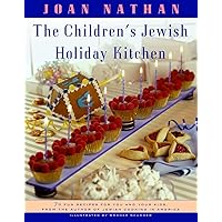 The Children's Jewish Holiday Kitchen: A Cookbook with 70 Fun Recipes for You and Your Kids, from the Author of Jewish Cooking in America The Children's Jewish Holiday Kitchen: A Cookbook with 70 Fun Recipes for You and Your Kids, from the Author of Jewish Cooking in America Paperback Kindle Hardcover