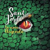 Sant Jordi, la nova llegenda (Abejasytipex) (Catalan Edition)