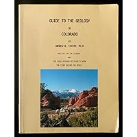 Guide to the Geology of Colorado Guide to the Geology of Colorado Paperback