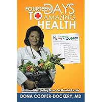 Fourteen Days to Amazing Health Fourteen Days to Amazing Health Paperback Kindle Hardcover
