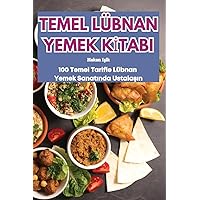 Temel Lübnan Yemek Kİtabi (Turkish Edition)