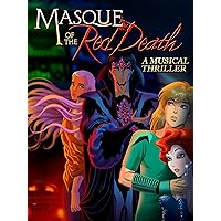 Masque of the Red Death: A Musical Thriller