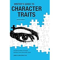 Writer's Guide to Character Traits Writer's Guide to Character Traits Paperback