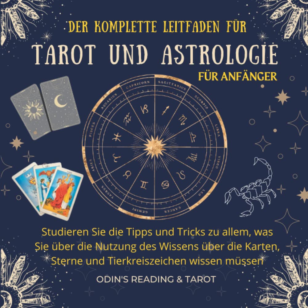 Buy Der komplette Leitfaden für Tarot & Astrologie für Anfänger ...