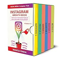 INSTAGRAM GROWTH BOOK. How to get Instagram famous. How to become an influencer. : Computer/Tech + Social media (INSTAGRAM SECRETS Book 7)