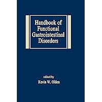 Handbook of Functional Gastrointestinal Disorders (Medical Psychiatry 4) Handbook of Functional Gastrointestinal Disorders (Medical Psychiatry 4) Kindle Hardcover