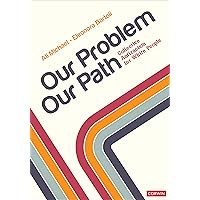 Our Problem, Our Path: Collective Antiracism for White People