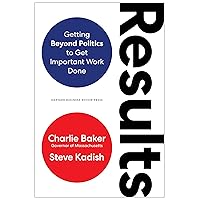 Results: Getting Beyond Politics to Get Important Work Done Results: Getting Beyond Politics to Get Important Work Done Hardcover Audible Audiobook Kindle Audio CD