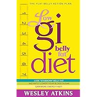 Low Gi Belly Fat Diet - The Flat Belly Action Plan Low Gi Belly Fat Diet - The Flat Belly Action Plan Kindle Paperback