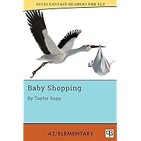 Baby Shopping (Sci-Fi Fantasy Readers for ELT) Baby Shopping (Sci-Fi Fantasy Readers for ELT) Kindle Paperback