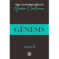 Gênesis (Série Comentários Bíblicos Livro 2) (Portuguese Edition) Gênesis (Série Comentários Bíblicos Livro 2) (Portuguese Edition) Kindle Paperback