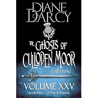 Ghosts of Culloden Moor Collections: Volume 25: Scottish Paranormal Romances Ghosts of Culloden Moor Collections: Volume 25: Scottish Paranormal Romances Paperback Kindle
