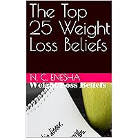 The Top 25 Weight Loss Beliefs