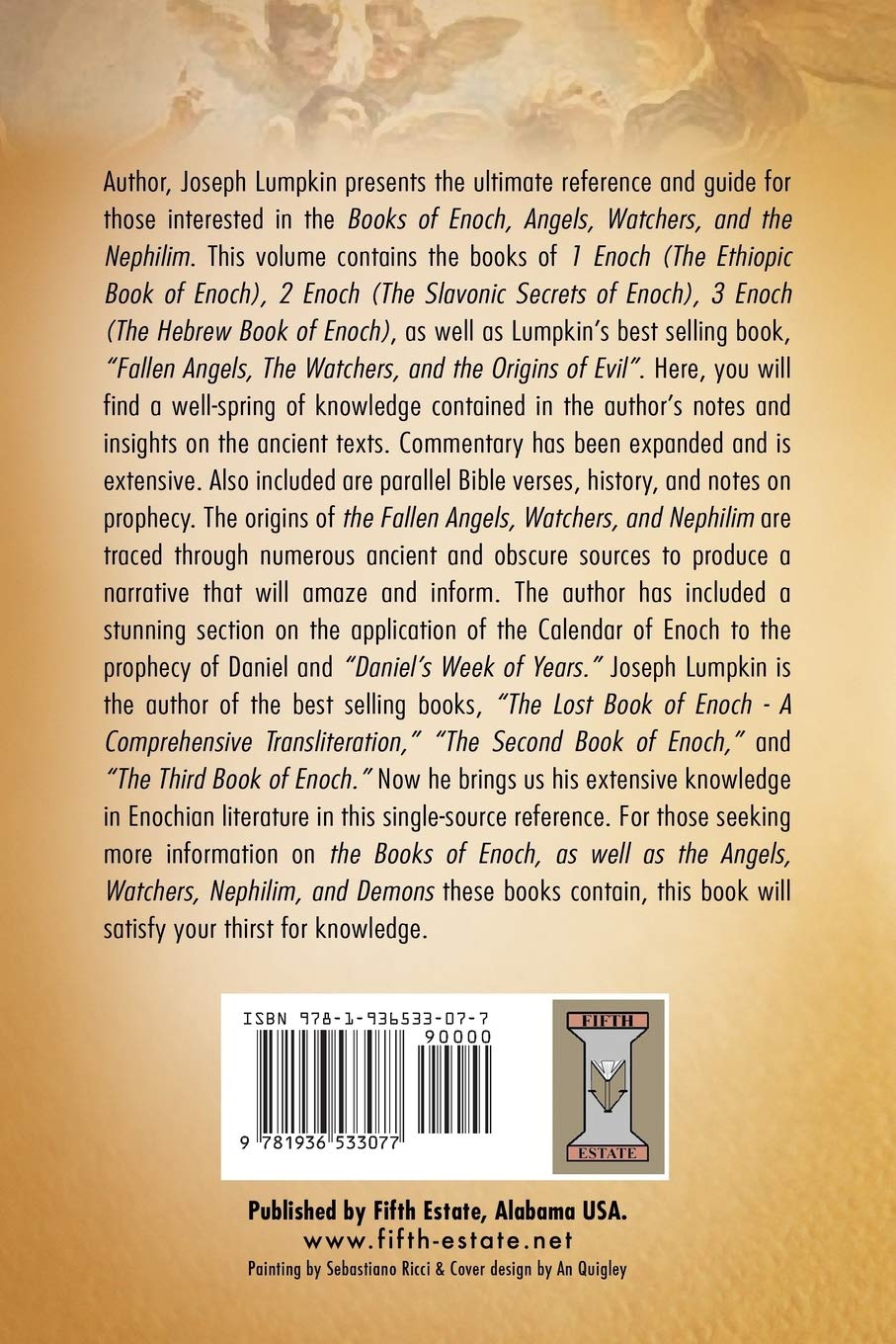 The Books of Enoch: The Angels, The Watchers and The Nephilim: (With Extensive Commentary on the Three Books of Enoch, the Fallen Angels, the Calendar of Enoch, and Daniel's Prophecy)