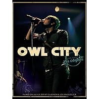 Owl City - Live from Los Angeles