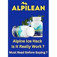 Alpilean Review - Is It Really Work? How To Get Fast & Effective Results In Cheapest Price ? Must Read Before Buying It !