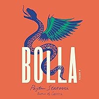 Bolla: A Novel Bolla: A Novel Audible Audiobook Kindle Hardcover Paperback