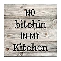 No Bitchin In My Kitchen Custom Barnwood Turkey Plaques Hanging Wood Sign Wooden Cat Signs Kirklands Isabelline Plaque No Fading Beautiful Music For Congratulations 10X10 Inch