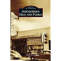 Albuquerque Deco and Pueblo Albuquerque Deco and Pueblo Hardcover Paperback Ring-bound