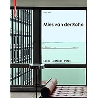Mies van der Rohe: Space - Material - Detail Mies van der Rohe: Space - Material - Detail Hardcover