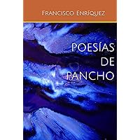 Poesías de Pancho (Spanish Edition)