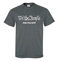 We The People are Packin' Funny Political Preamble Constitution Unisex Short Sleeve T-Shirt