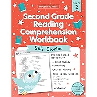 The 2nd Grade Reading Comprehension Workbook for Kids: Silly and Engaging Stories, Biographies, Poetry and Informational Text to Improve Reading Comprehension and Phonics (2nd Grade Workbooks)