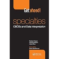 Get ahead! Specialties: OSCEs and Data Interpretation Get ahead! Specialties: OSCEs and Data Interpretation Kindle Hardcover Paperback