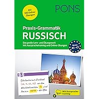 PONS Praxis-Grammatik Russisch: Das große Lern- und Übungswerk. Mit Aussprachetraining und Online-Übungen