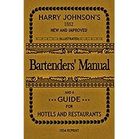 Bartenders' Manual: And a guide for hotels and restaurants Bartenders' Manual: And a guide for hotels and restaurants Paperback