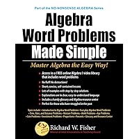 Algebra Word Problems Made Simple: Master Algebra the Easy Way! Algebra Word Problems Made Simple: Master Algebra the Easy Way! Paperback