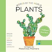 Plants (Multilingual Board Book) (Words of the World Series) Plants (Multilingual Board Book) (Words of the World Series) Hardcover Kindle